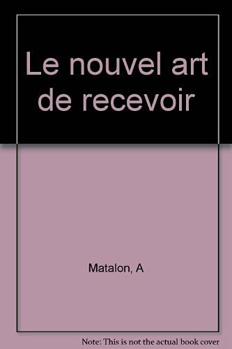 Le nouvel art de recevoir book