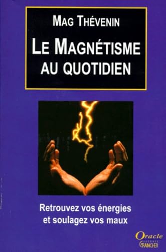 Le magnétisme au quotidien book