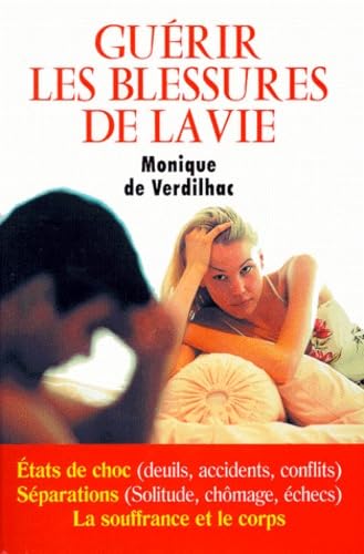 Guérir les blessures de la vie book