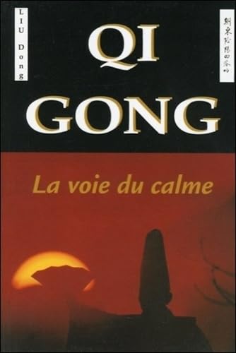 Qi Gong - La voie du calme book