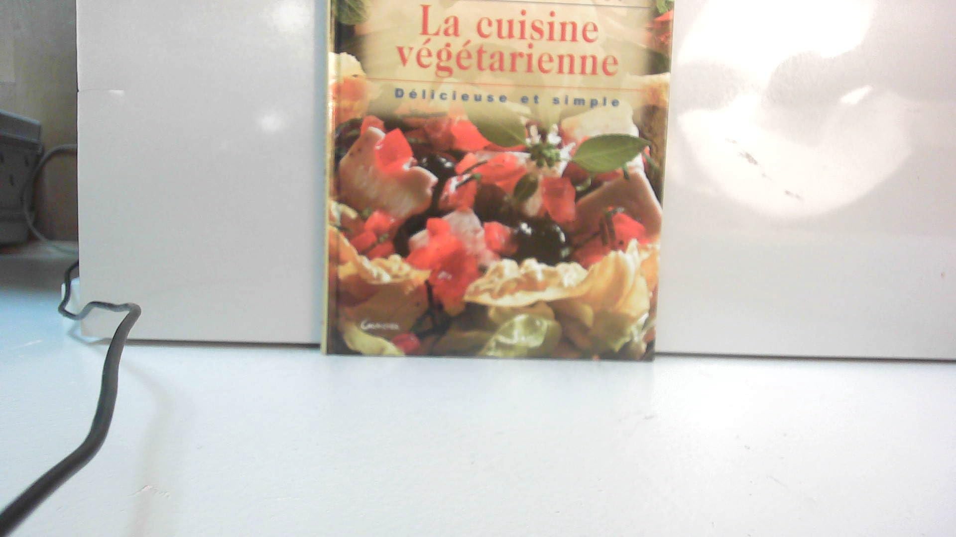 La Cuisine Vegetarienne. Delicieuse Et Simple Books