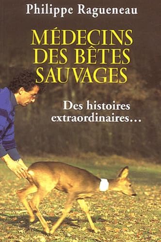 Médecins des bêtes sauvages Books