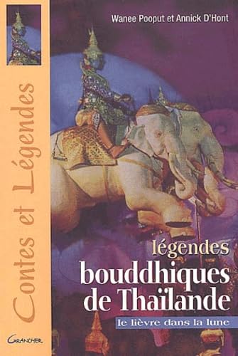 Légendes bouddhiques de Thaïlande - le lièvre dans la lune Books