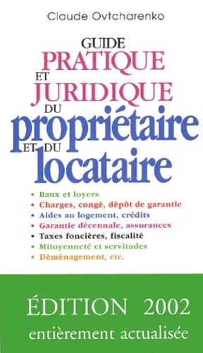 Guide Pratique Et Juridique Du Proprietaire Et Du Locataire. Edition 2002 book