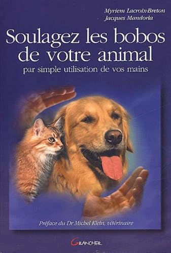Soulagez les bobos de votre animal par simple utilisation de vos mains book