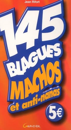145 Blagues Machos Et Anti-Nanas book