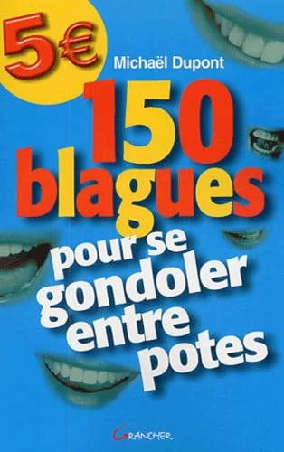 150 blagues pour se gondoler entre potes Essays & Short Stories