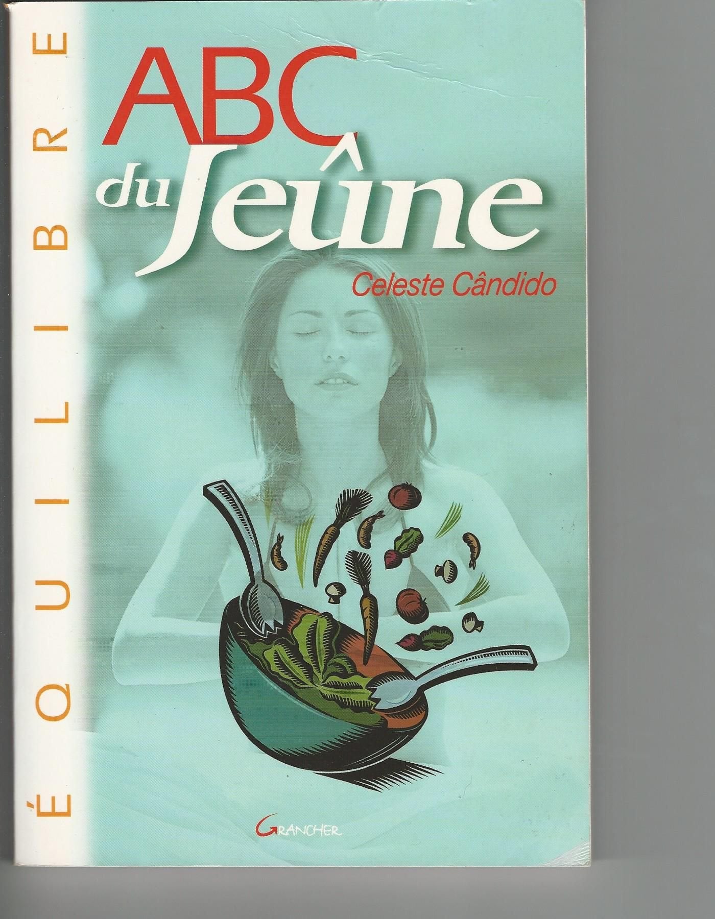 ABC du Jeûne : Rajeunir, mincir, se sentir mieux Health, Nutrition & Fitness