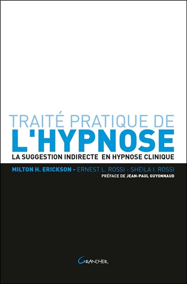 Traité pratique de l'hypnose : la suggestion indirecte en hypnose clinique Health, Nutrition & Fitness