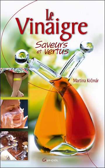 Le vinaigre : saveurs et vertus Health, Nutrition & Fitness