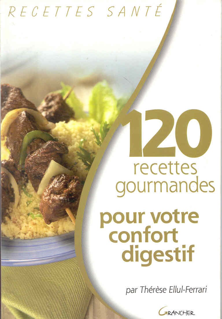 120 recettes gourmandes pour confort digestif Health, Nutrition & Fitness