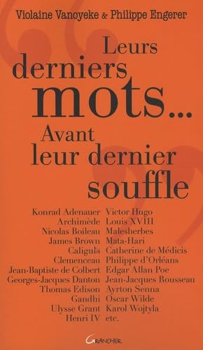 Leurs derniers mots...: Avant leur dernier souffle book