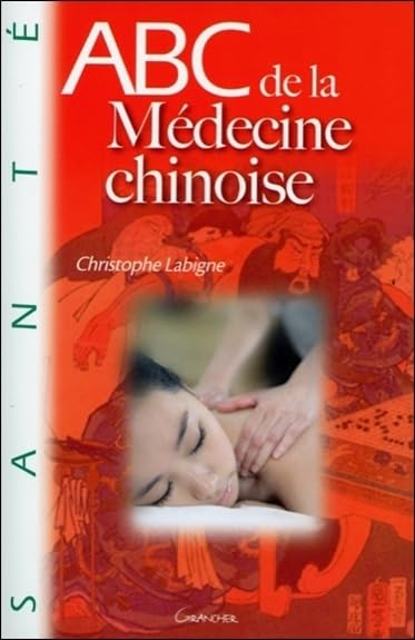 ABC de la Médecine chinoise: Les clés de l'Energie Health, Nutrition & Fitness