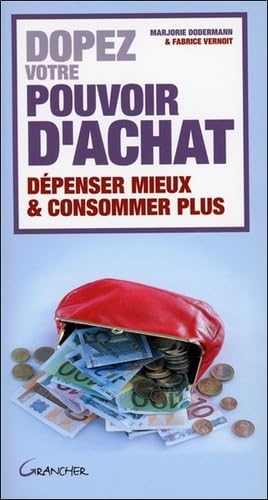 Dopez votre pouvoir d'achat: Economisez jusqu'à 100 euros par mois ! book