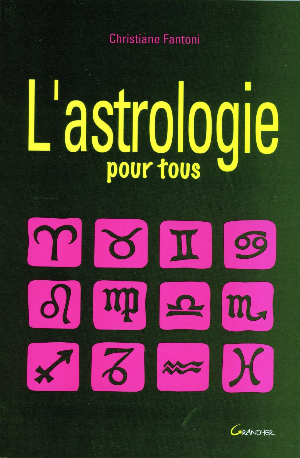 L'astrologie pour tous Religion & Esotericism