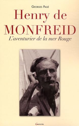 Henry de Monfreid - L'aventurier de la mer Rouge Memories