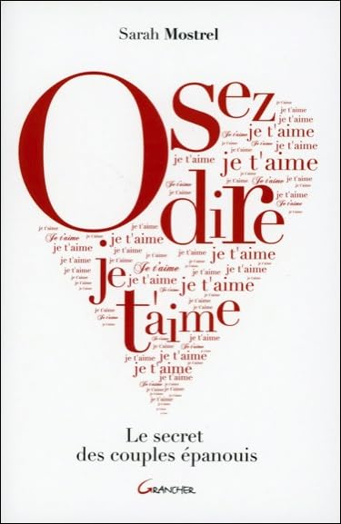 Osez dire je t'aime - Le secret des couples épanouis Books