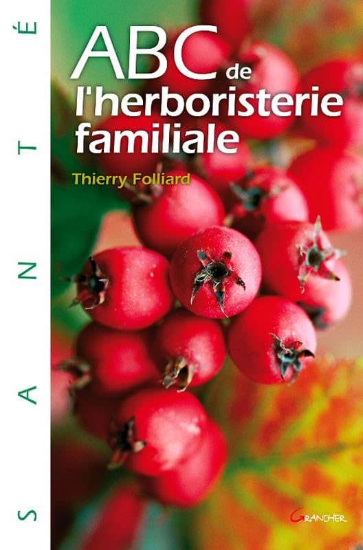 ABC de l'herboristerie familiale Health, Nutrition & Fitness