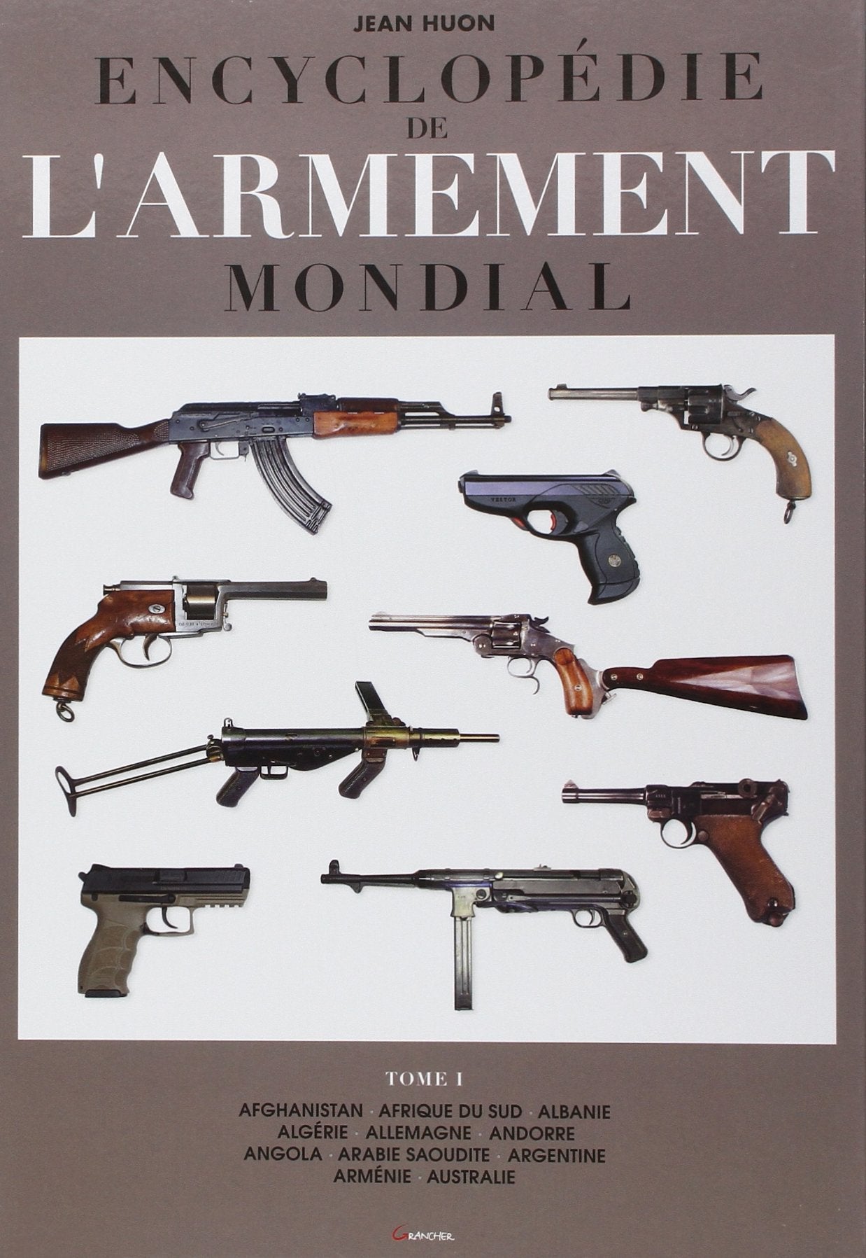 Encyclopédie de l'armement mondial - Tome 1 book