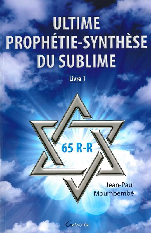 Ultime prophétie - synthèse du sublime - Livre 1 book