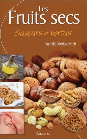 Les fruits secs : saveurs et vertus Health, Nutrition & Fitness