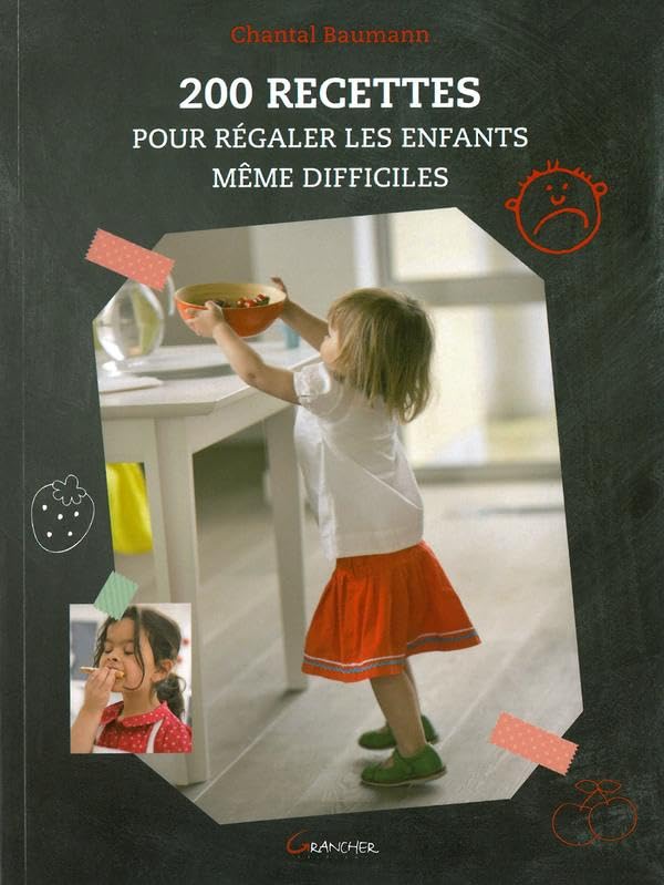 200 recettes pour régaler les enfants même difficiles Leisure, Home & Garden
