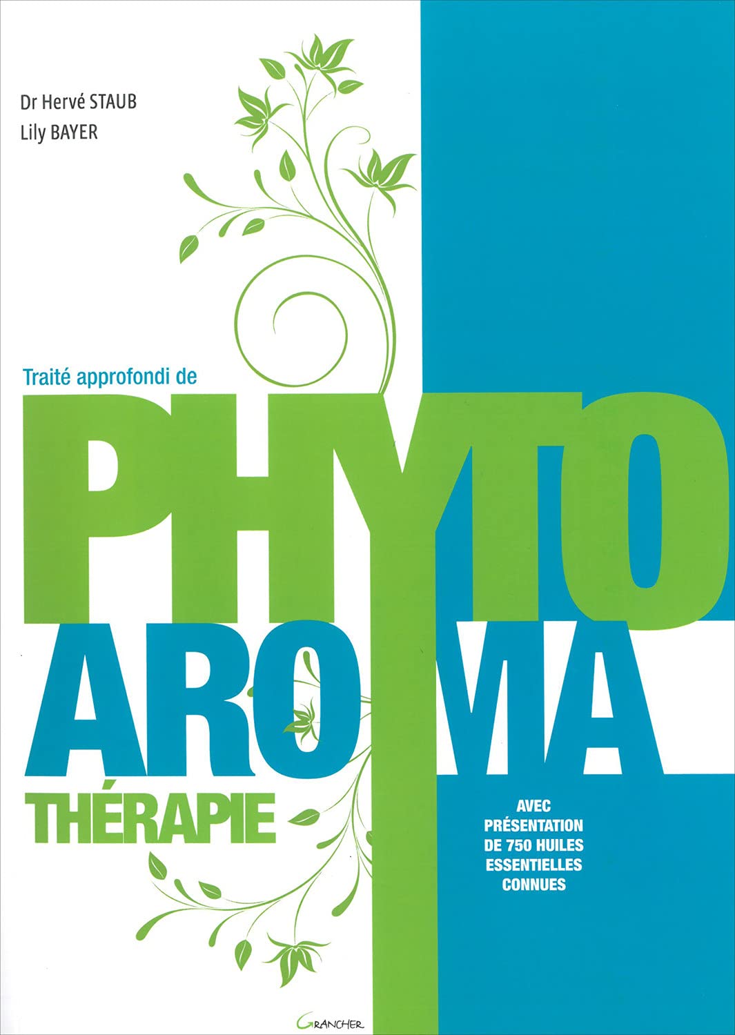 Traité approfondi de Phyto Aroma thérapie book