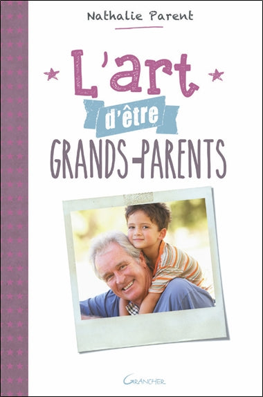 L'art d'être grands-parents Books