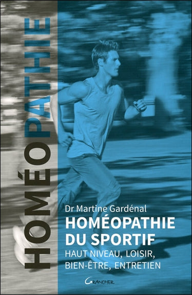 Homéopathie du sportif : haut niveau, loisir, bien-être, entretien Health, Nutrition & Fitness
