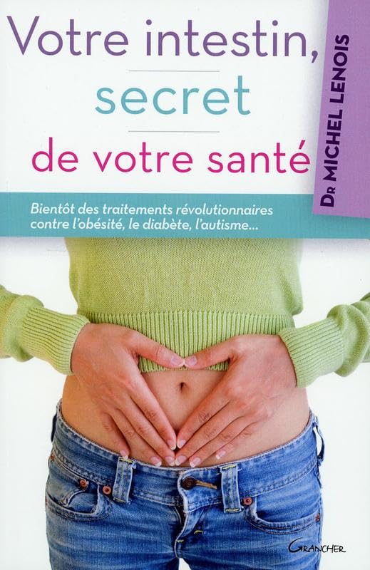 Votre intestin, secret de votre santé book
