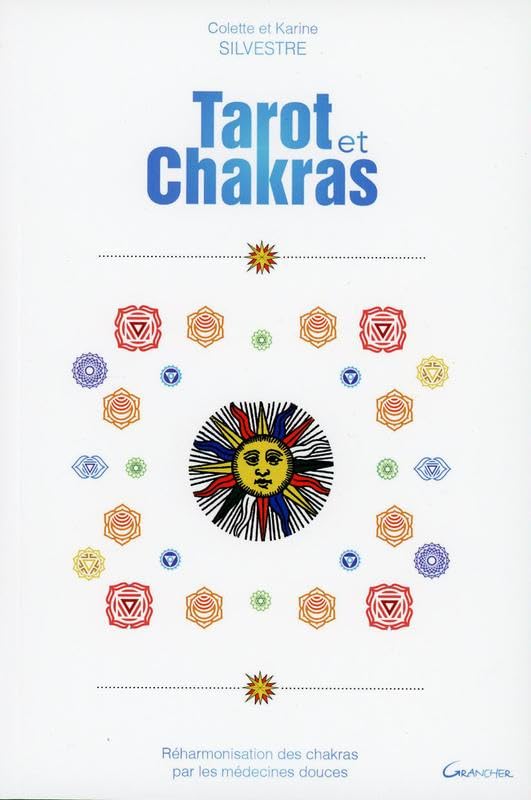 Tarot et Chakras - Réharmonisation des chakras par les médecines douces Religion & Esotericism