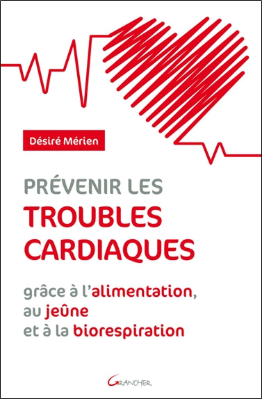 Prévenir les troubles cardiaques grâce à l'alimentation, au jeûne et à la biorespiration Health, Nutrition & Fitness