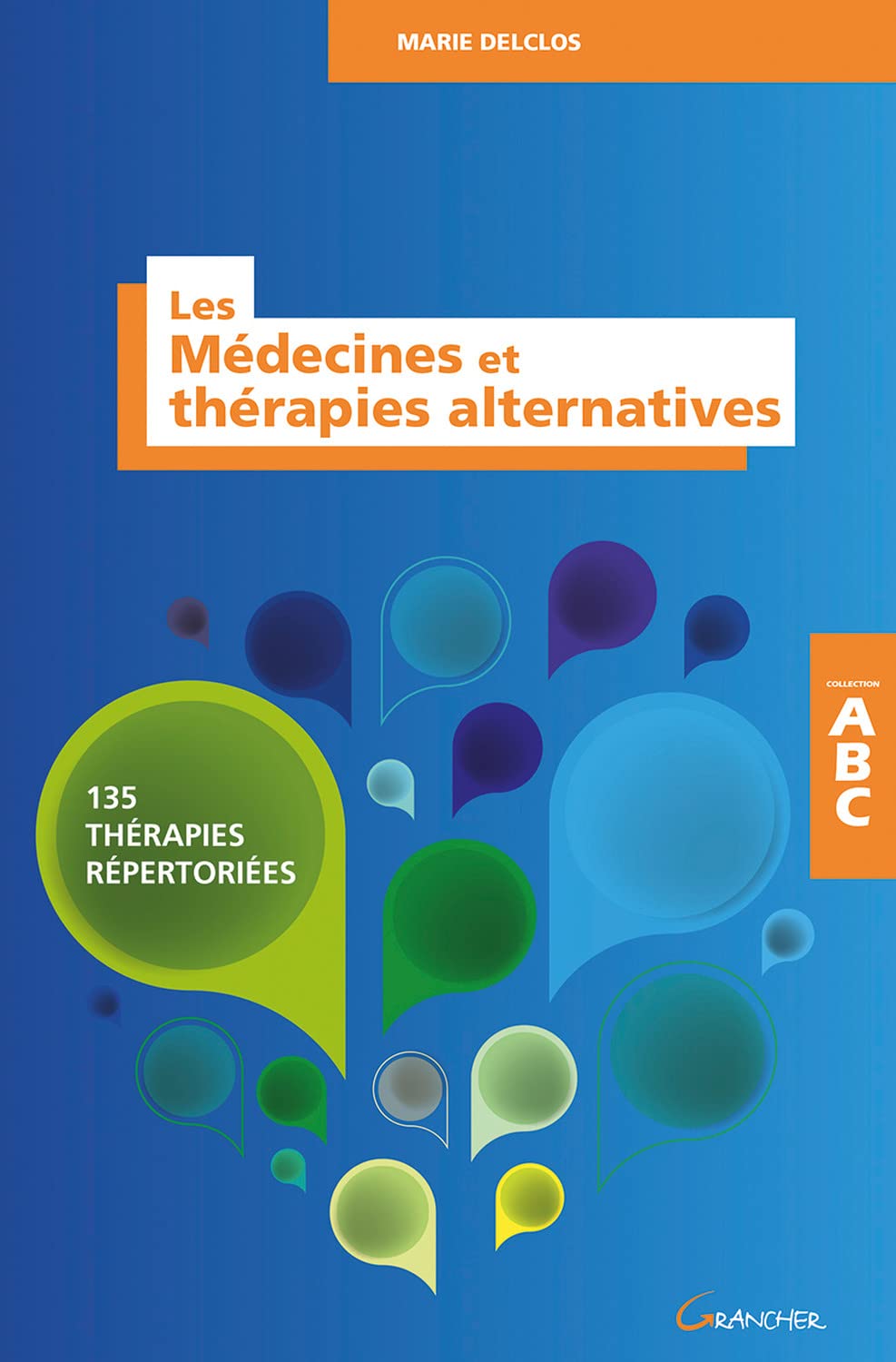 Les Médecines et thérapies alternatives - 135 thérapies répertoriées - ABC Health, Nutrition & Fitness