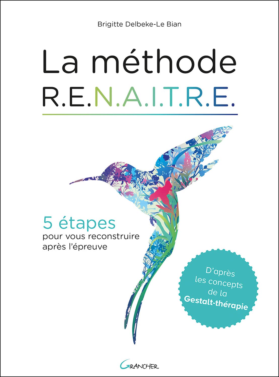 La méthode RENAITRE - 5 étapes pour vous reconstruire après l'épreuve Books