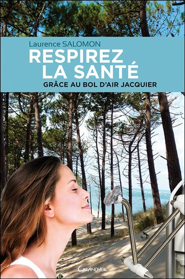 Respirez la santé, grâce au Bol d'air Jacquier Health, Nutrition & Fitness