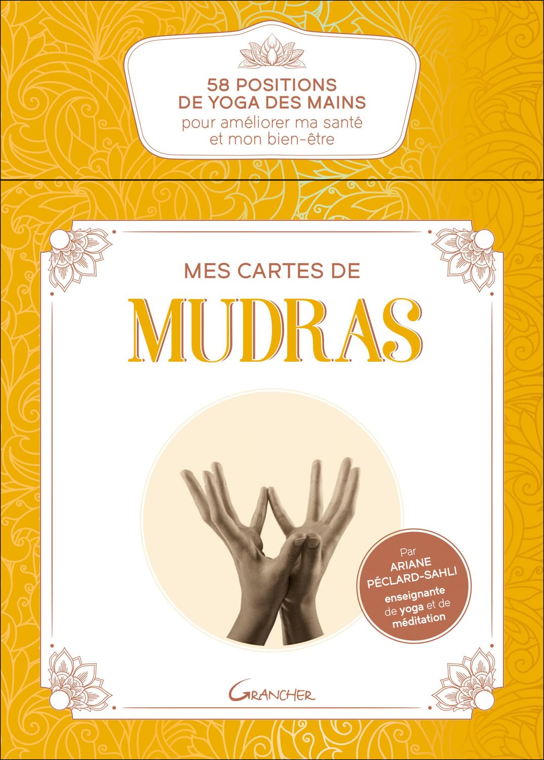 Mes cartes de Mudras - 58 positions de yoga des mains pour améliorer ma santé et mon bien-être - Coffret book