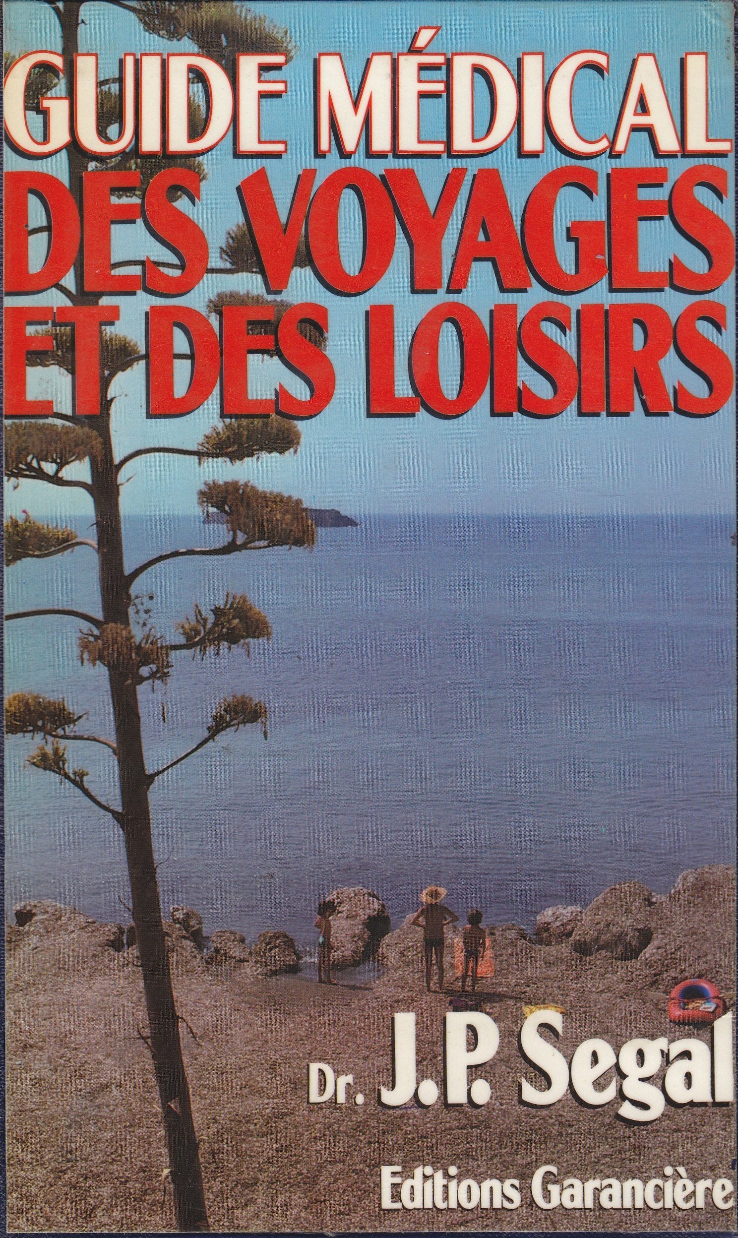 Guide médical des voyages et des loisirs book