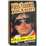 MICHAEL JACKSON. Sa vie, ses amours, ses succès Books