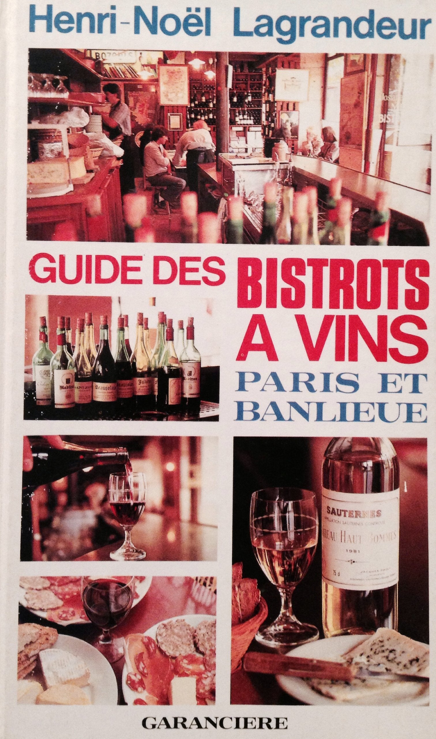 Guide des bistrots à vins de Paris et banlieue book