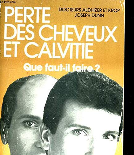 PERTE DE CHEVEUX ET CALVITIE. Que devez-vous faire Books