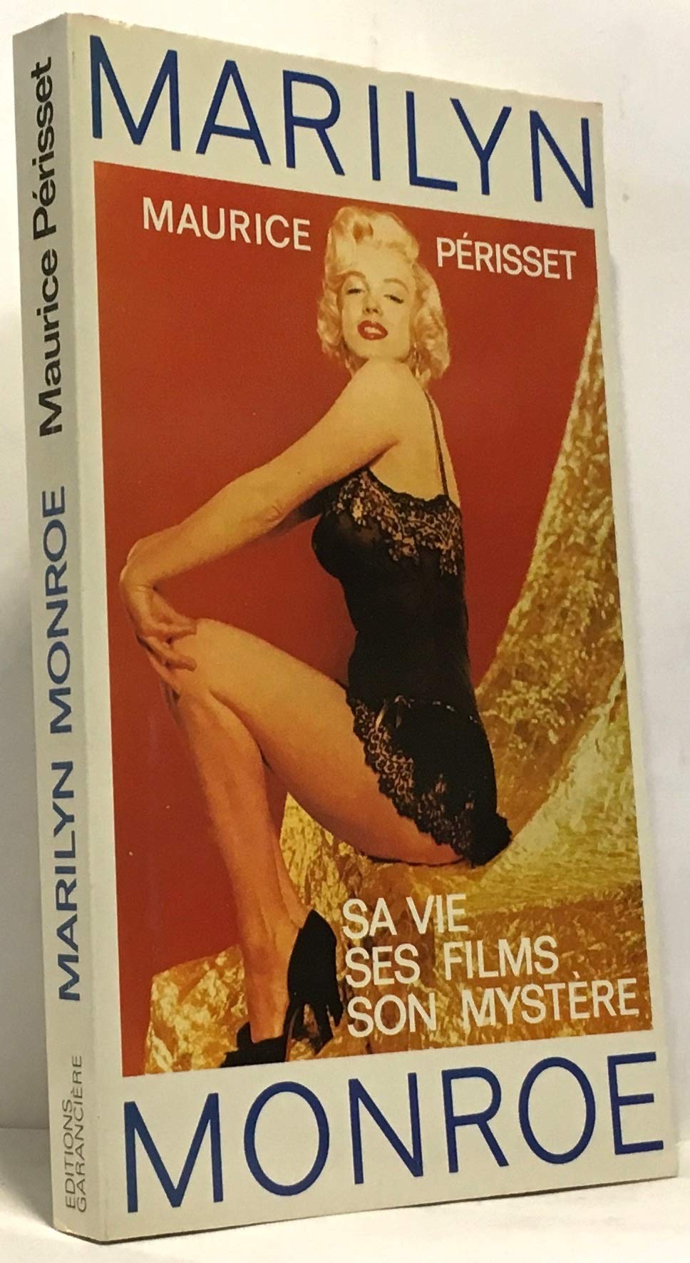 MARILYN MONROE. Sa vie, ses films et son mystère Books