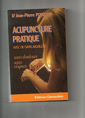 Acupuncture pratique avec ou sans aiguilles Books
