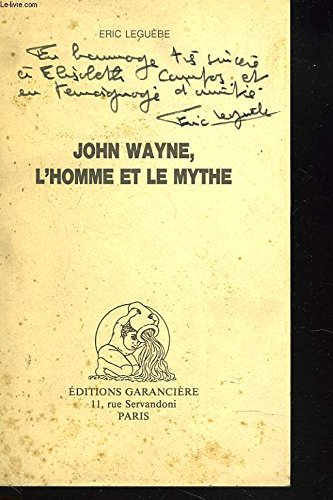 John wayne, l'homme et le mythe Books