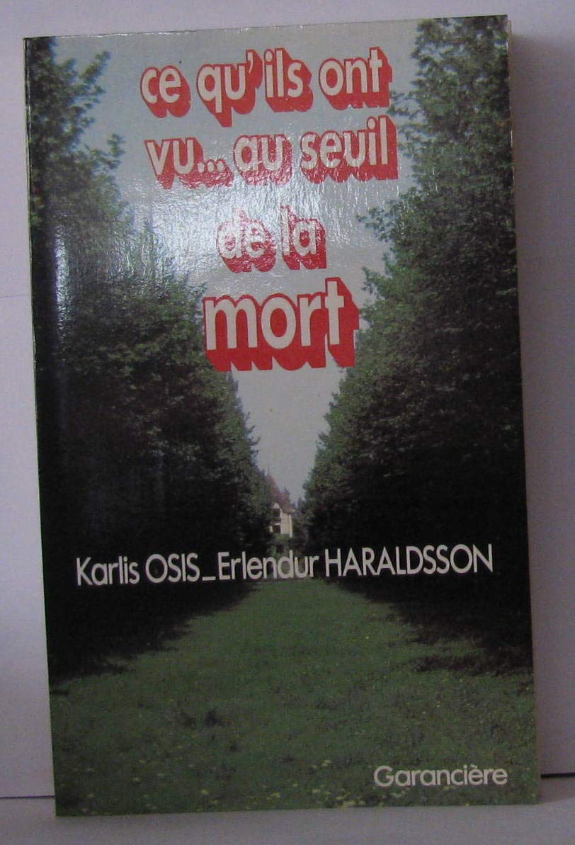 Ce qu'ils ont vu au seuil de la mort Books