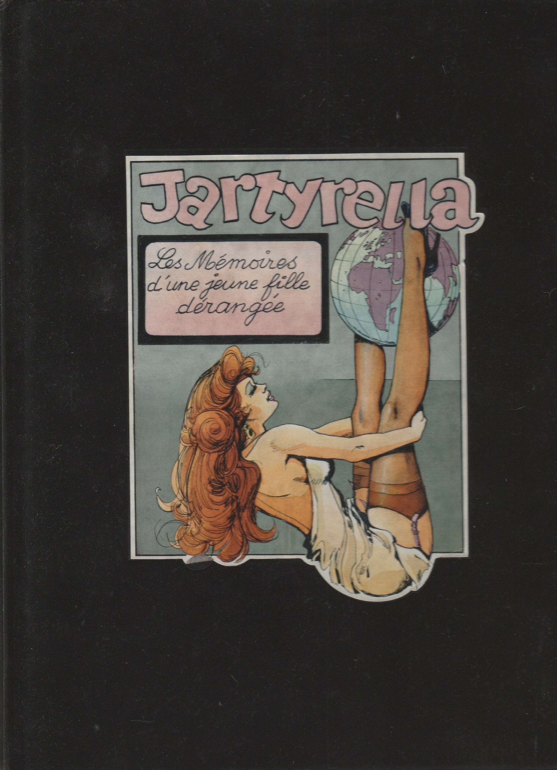 Jartyrella : les memoires d'une jeune fille derangee Books