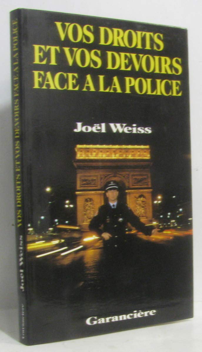 Vos droits et vos devoirs face a la police book