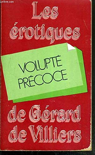 Volupté précoce (Les Érotiques de Gérard de Villiers) book