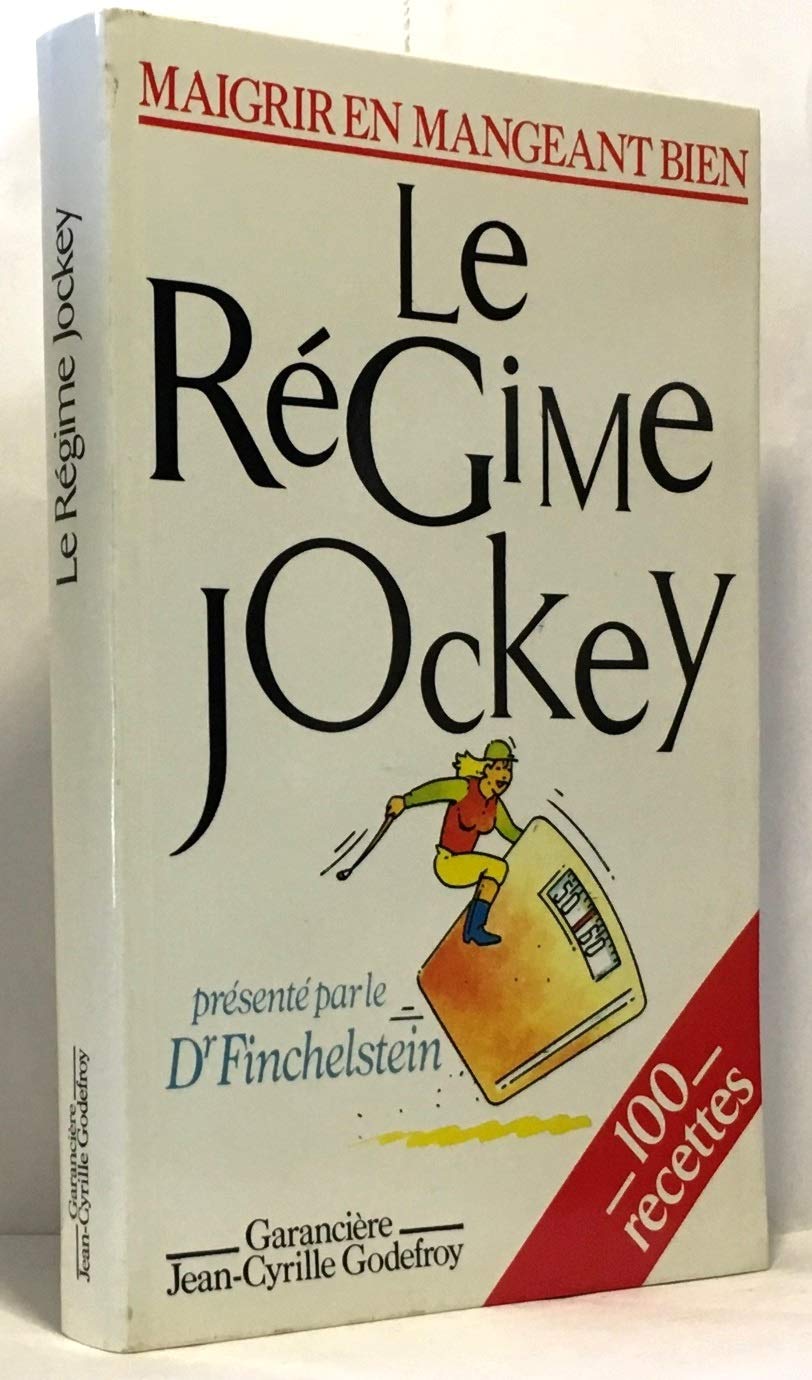 Le Régime jockey, maigrir en mangeant bien Books