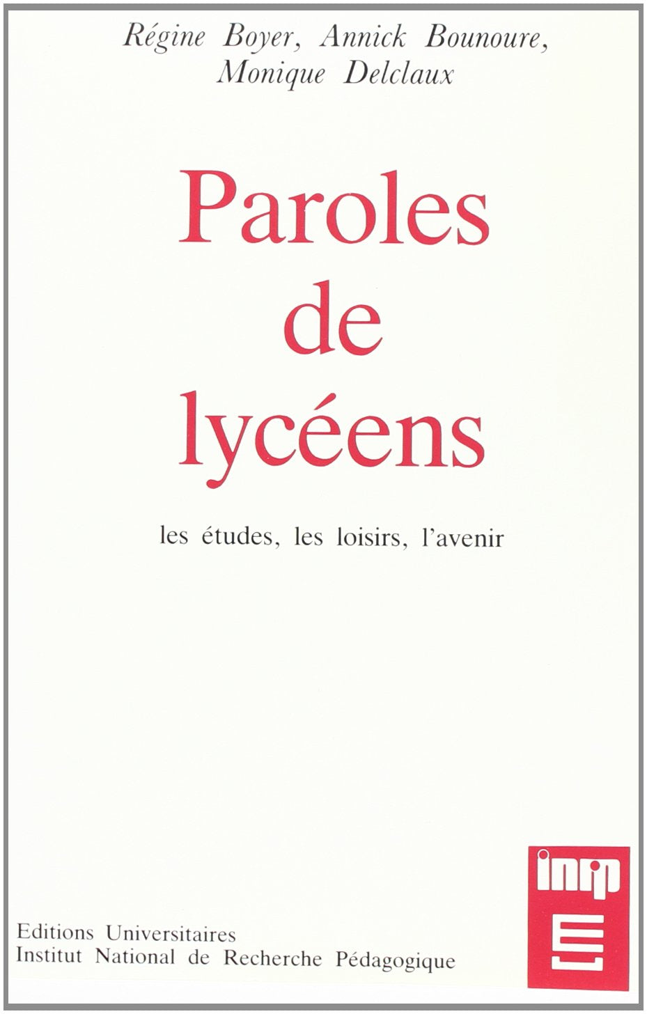 Paroles de lycéens : les études, les loisirs, l'avenir book
