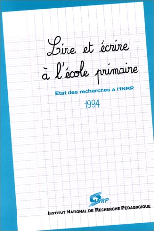 Lire et écrire à l'école primaire: état des recherches à l'INRP book